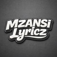 mzanzi_lyricz