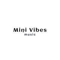 original sound - Mini Vibes