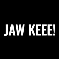 original sound - JAW KEE!