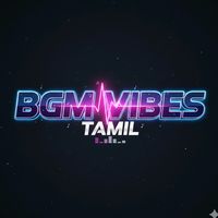 original sound - Bgm Vibes Tamil