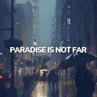 paradiseisnotfar