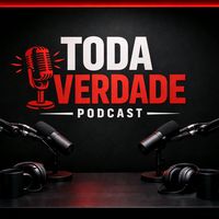 todaverdadepodcast258ofi