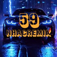 nhạc nền - 🎧59nhacremix🎧