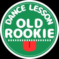 オリジナル楽曲 - oldrookiedancelesson
