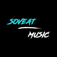 សំឡេងដើម - SOVEAT•MUSIC 🎧💤