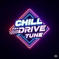 chill.drive.tune
