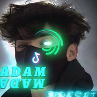original sound - ADAM // PRESET 🎟️