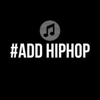 オリジナル楽曲 - #ADD HIPHOP
