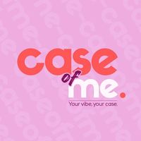 caseofme