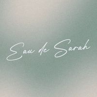 original sound - eau de sarah