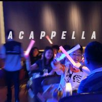 原聲 - ACAPPELLA