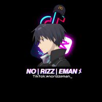 original sound - NO | RIZZ | EMAN メ