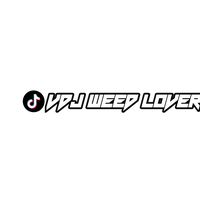 original sound - 𖤊𖤊Vdj weed lover🍁😉𖤊𖤊