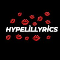 hypelillyrics