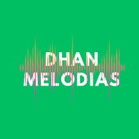 dhan.melodias