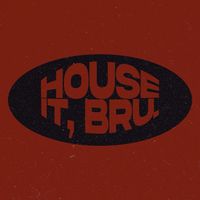 houseitbru