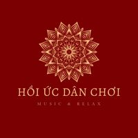 âm thanh gốc - Hồi Ức Dân Chơi