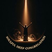 original sound - Soulful Deep Congregation
