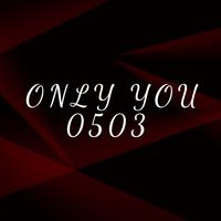 âm thanh gốc - Only You 0503