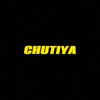 chutiya__3
