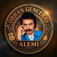 Orhan Gencebay Alemi - orijinal ses