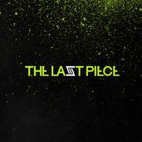 オリジナル楽曲 - THE LAST PIECE