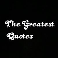 the.greatest.quote