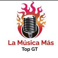 la_musica_mas_top_gt