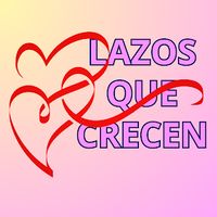 original sound - Lazos que Crecen