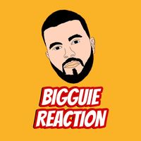 bigguie.reaction