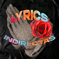 sonido original - lyrics_indirectas