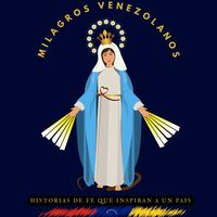 sonido original - Milagros Venezolanos