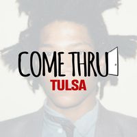 original sound - Come Thru Tulsa