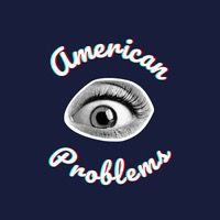 americanproblems