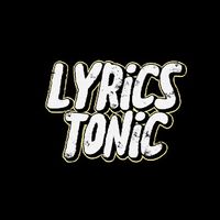 original sound - LYRICS TONIC