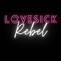 lovesick_rebel