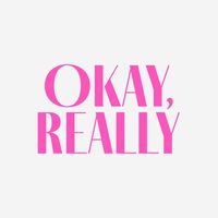 original sound - Okay, Really