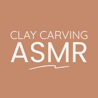 original sound - Clay Carving ASMR