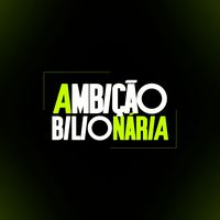 ambicaobilionaria7