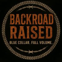 original sound - Back Road Raised