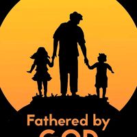 fatheredbygod