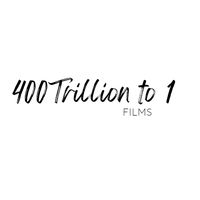 400trillionto1films