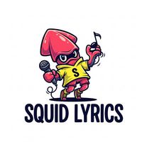 squid.lyrics