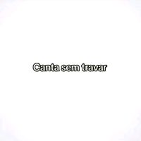 cante.sem.travar4