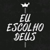 euescolhodeus02