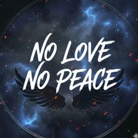 الصوت الأصلي - NO LOVE  NO PEACE