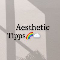 aesthetic.x_tipps