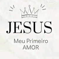jesus.meu.primeiro.amor1