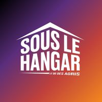 son original - Sous le Hangar