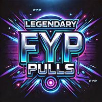legendary_fyp_pulls